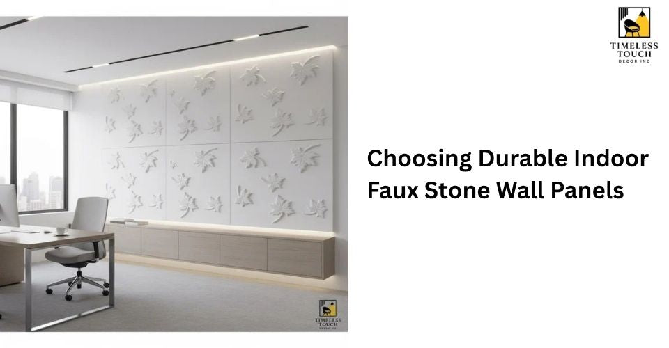 Choosing Durable Indoor Faux Stone Wall Panels