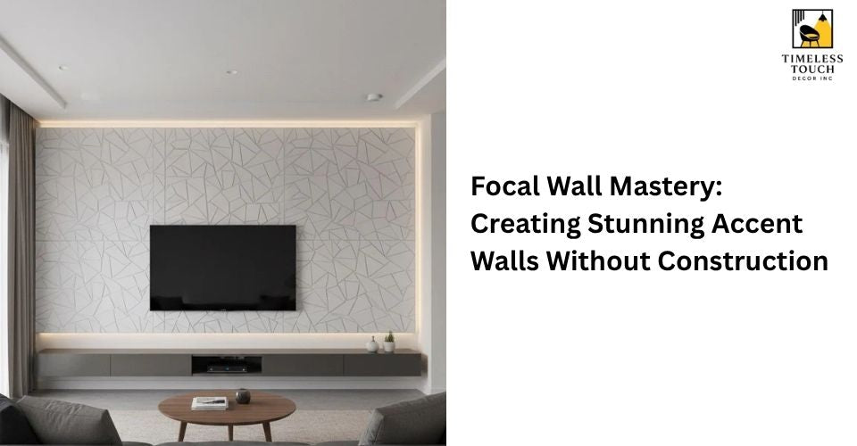 Focal Wall Mastery: Creating Stunning Accent Walls Without Construction