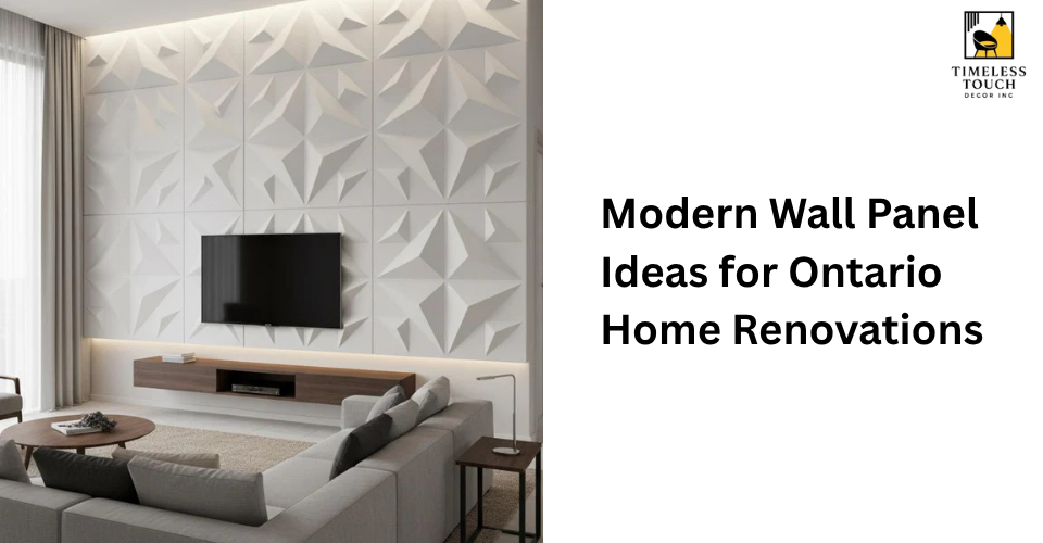 Modern Wall Panel Ideas for Ontario Home Renovations